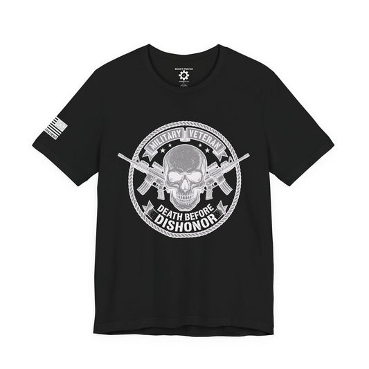 Death Before Dishonor Veteran T-Shirt — Patriotic Tee