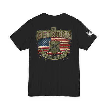 Get Some T-Shirt —  Back Design Patriotic Tee