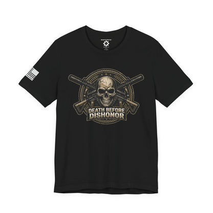 Death Before Dishonor T-Shirt — Patriotic Tee