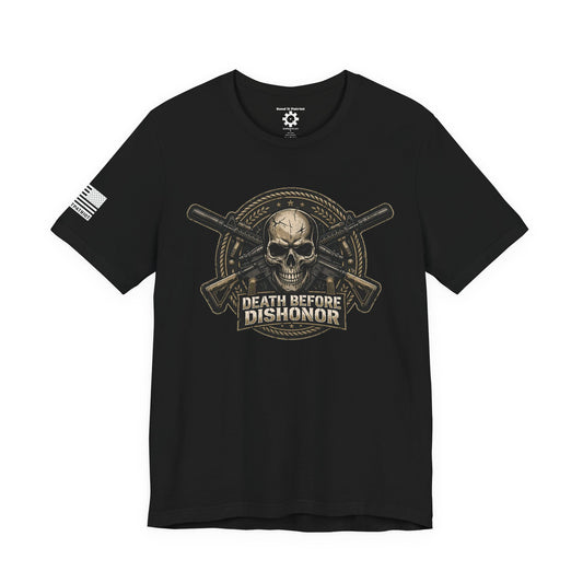 Death Before Dishonor T-Shirt — Patriotic Tee