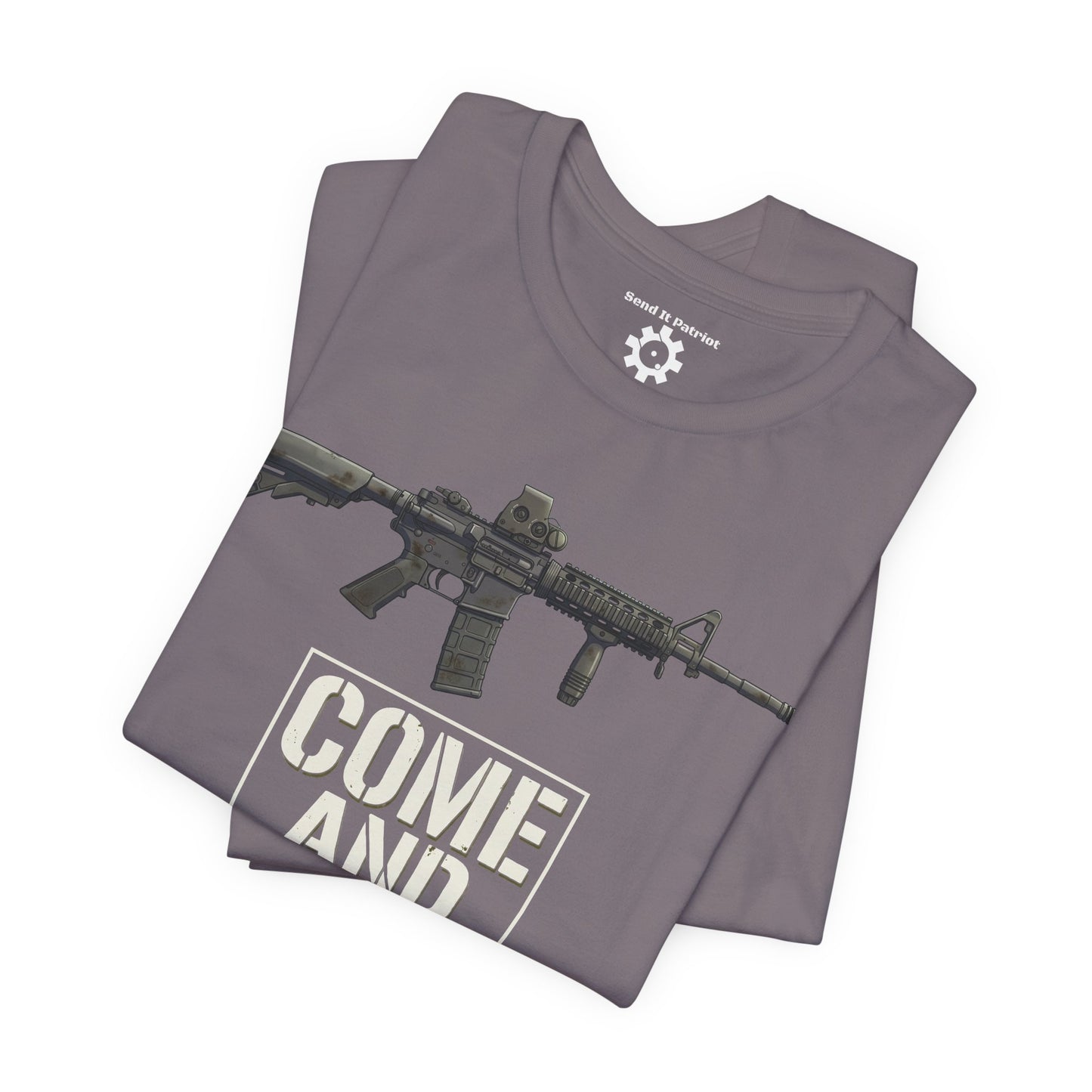 Come and Take It T-Shirt — Patriotic Tee