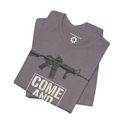 Come and Take It T-Shirt — Patriotic Tee