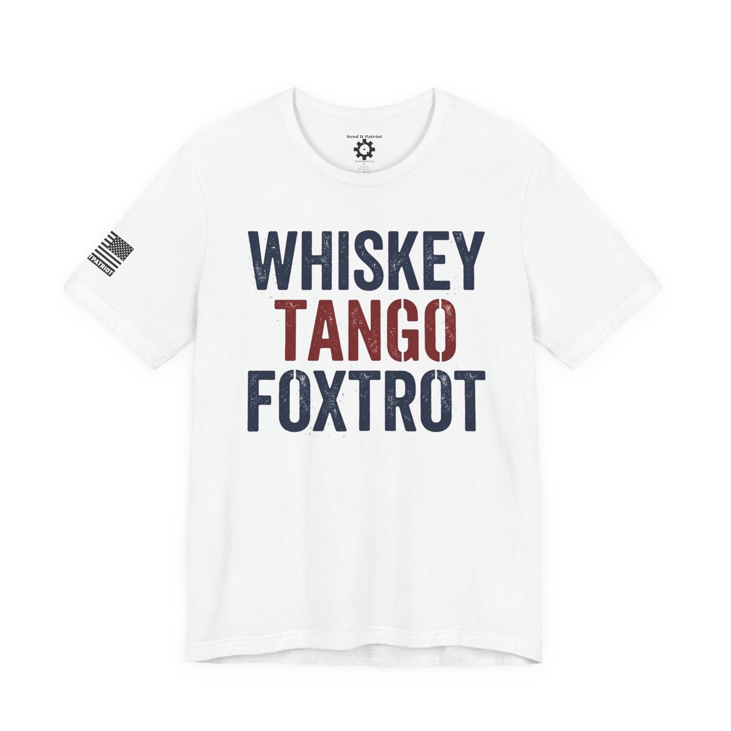 Whisky Tango Foxtrot WTF T-Shirt — Military Patriotic Tee