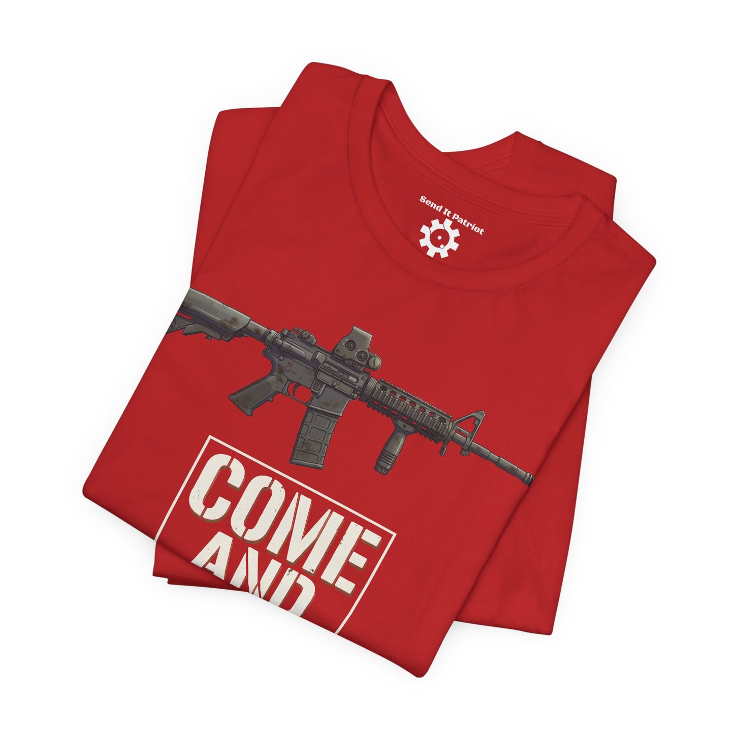 Come and Take It T-Shirt — Patriotic Tee