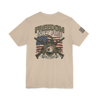 Freedom Isn't Free T-Shirt — American Flag Eagle & Crossed Rifles Patriotic Tee