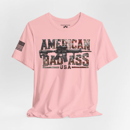 American Bad Ass T-Shirt | Patriotic Style Tee