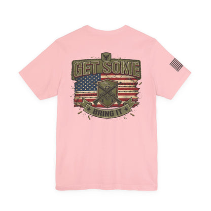 Get Some T-Shirt —  Back Design Patriotic Tee