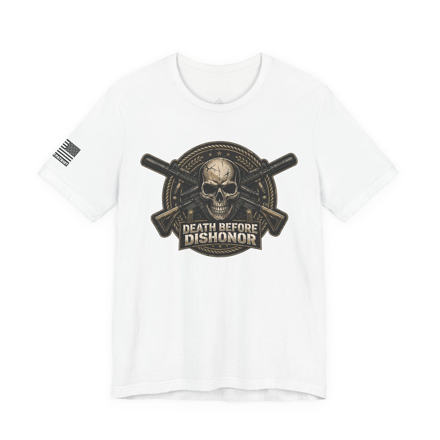 Death Before Dishonor T-Shirt — Patriotic Tee