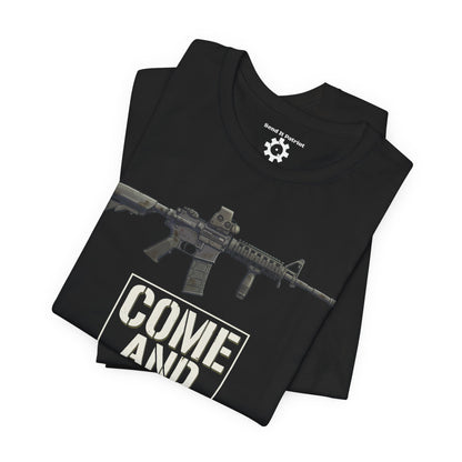 Come and Take It T-Shirt — Patriotic Tee