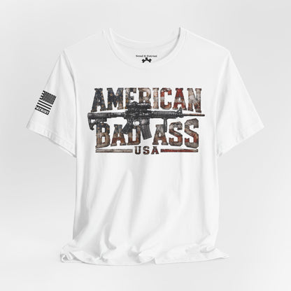 American Bad Ass T-Shirt | Patriotic Style Tee
