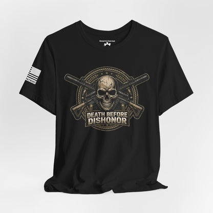 Death Before Dishonor T-Shirt — Patriotic Tee