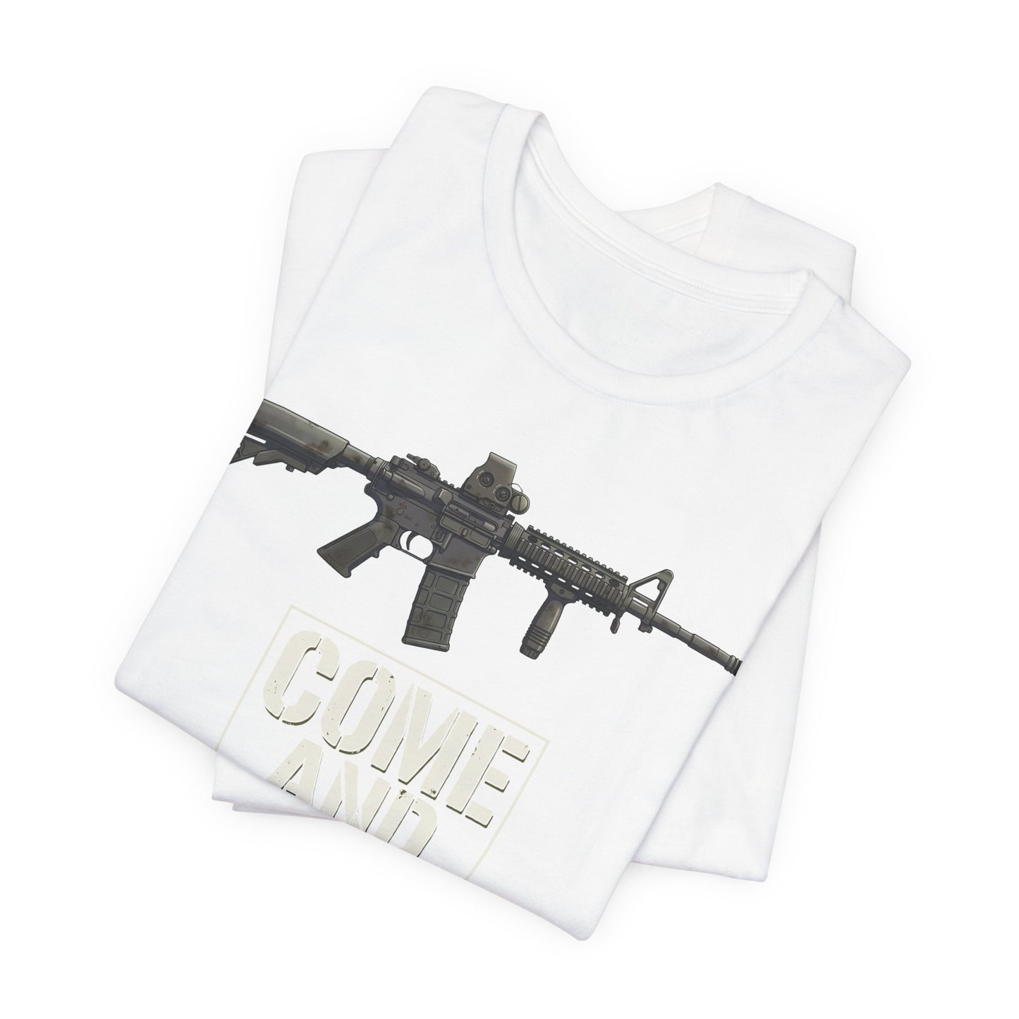 Come and Take It T-Shirt — Patriotic Tee