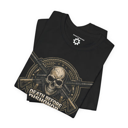 Death Before Dishonor T-Shirt — Patriotic Tee