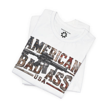 American Bad Ass T-Shirt | Patriotic Style Tee