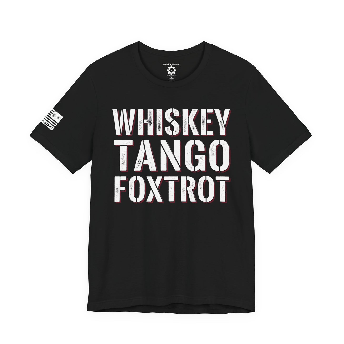 Whisky Tango Foxtrot WTF T-Shirt — Military Patriotic Tee