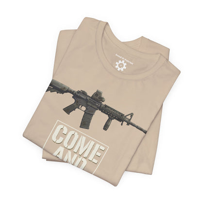 Come and Take It T-Shirt — Patriotic Tee