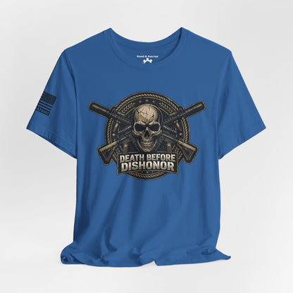Death Before Dishonor T-Shirt — Patriotic Tee
