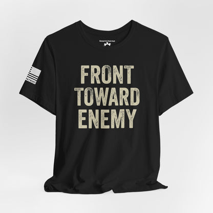 Front Toward Enemy T‑Shirt — Military-Inspired Graphic Tee