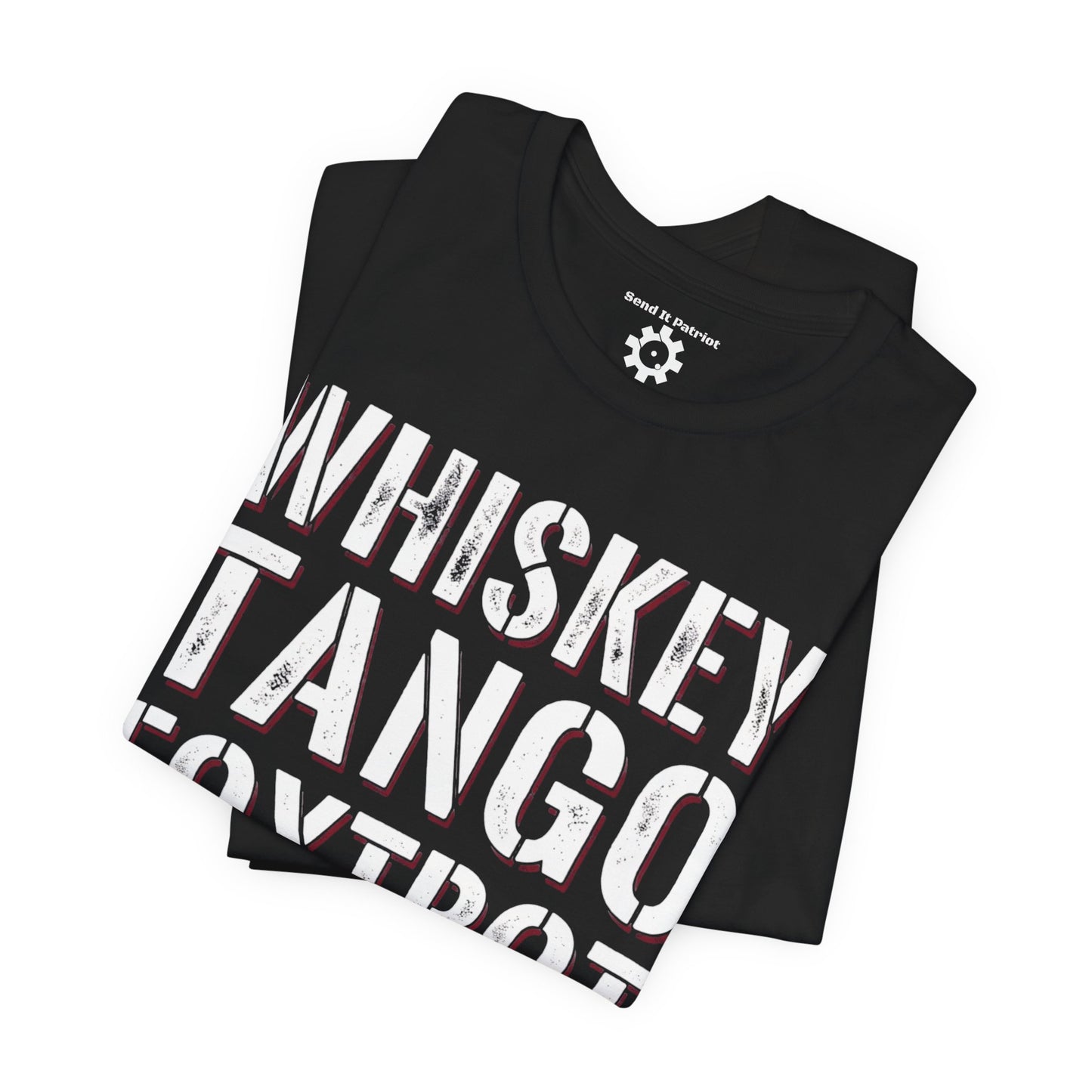 Whisky Tango Foxtrot WTF T-Shirt — Military Patriotic Tee