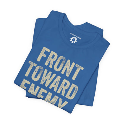 Front Toward Enemy T‑Shirt — Military-Inspired Graphic Tee