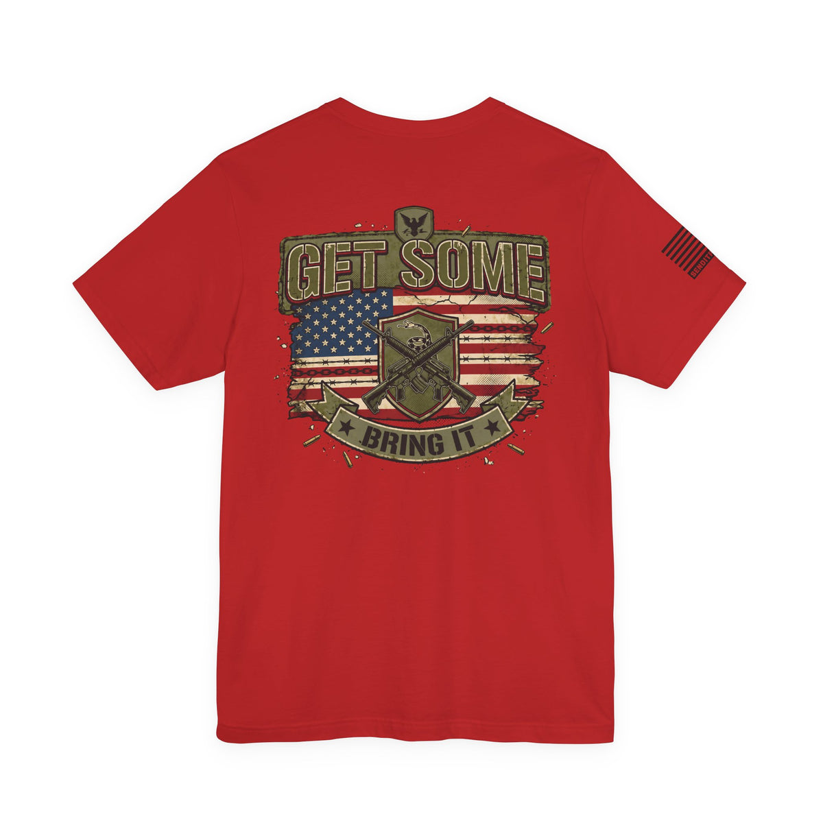Get Some T-Shirt —  Back Design Patriotic Tee