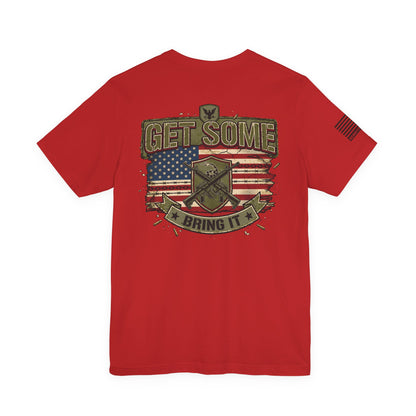 Get Some T-Shirt —  Back Design Patriotic Tee