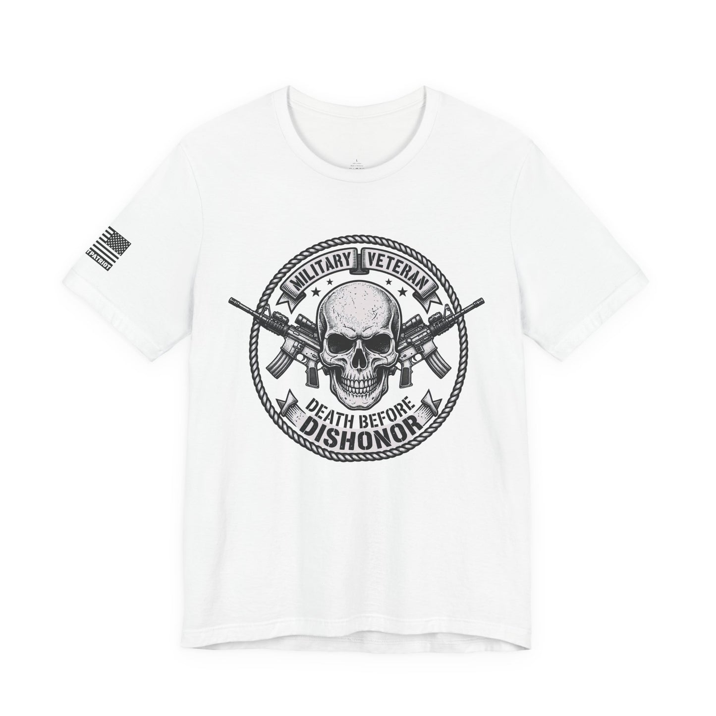 Death Before Dishonor Veteran T-Shirt — Patriotic Tee