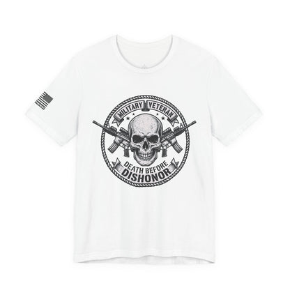 Death Before Dishonor Veteran T-Shirt — Patriotic Tee
