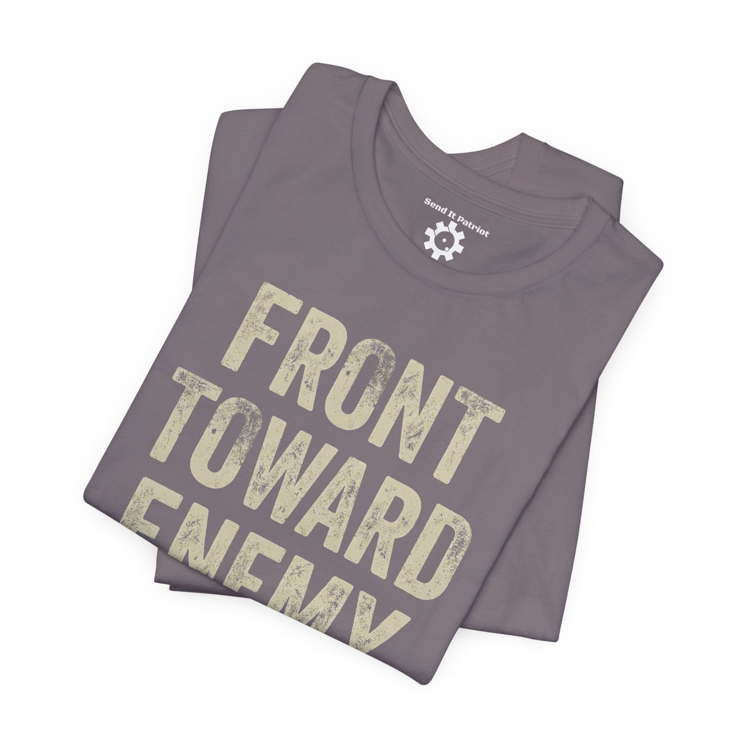 Front Toward Enemy T‑Shirt — Military-Inspired Graphic Tee