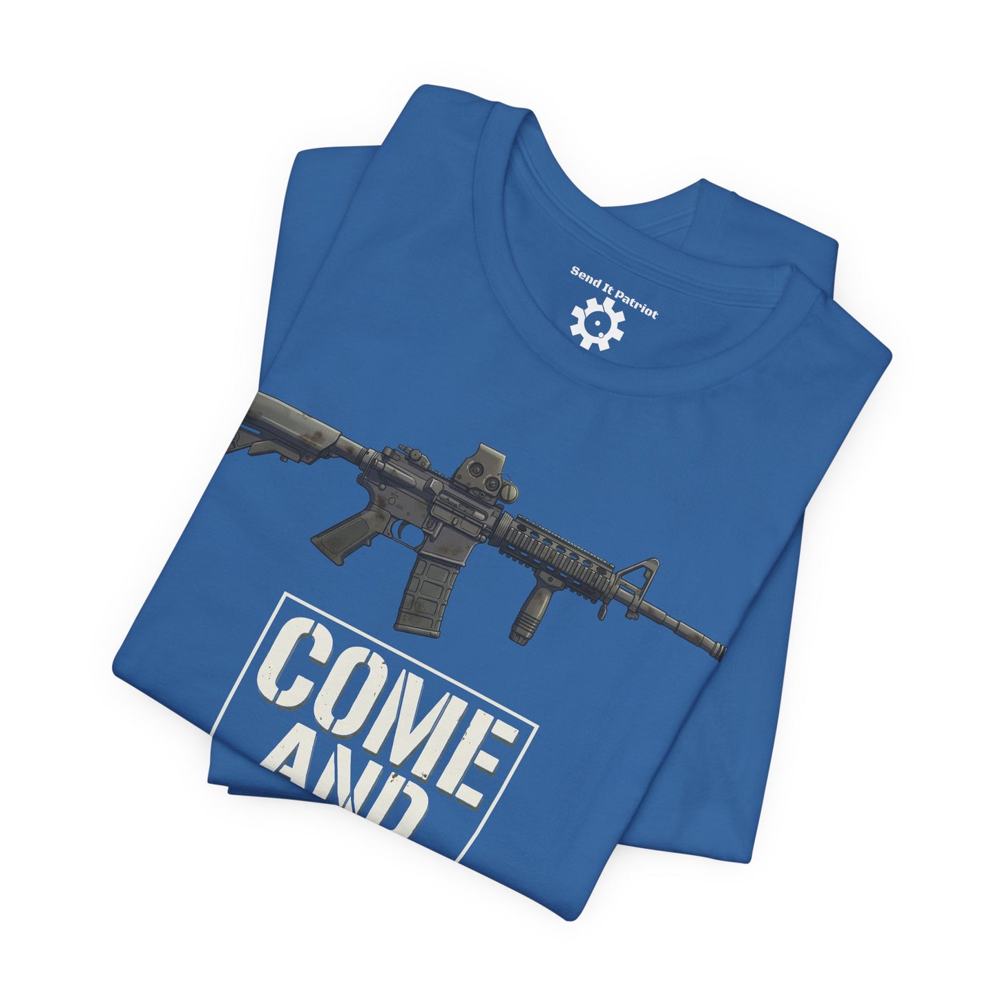 Come and Take It T-Shirt — Patriotic Tee